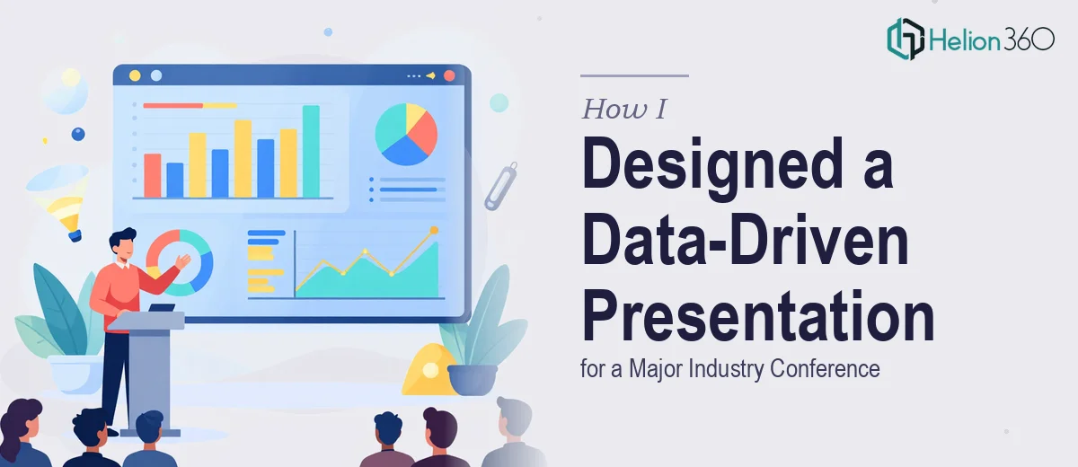 How I Designed an Engaging Data-Driven Presentation for a Major Industry Conference