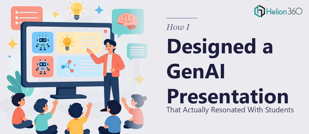 How I Designed an Engaging GenAI PowerPoint Presentation That Actually Resonated With Students
