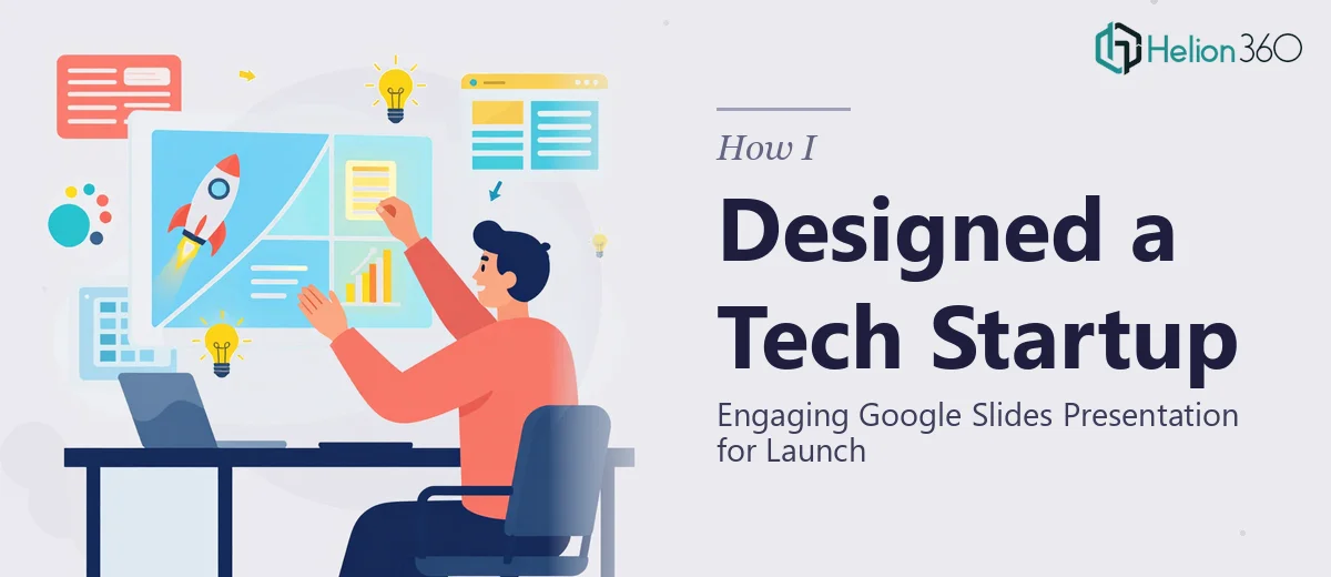 How I Designed an Engaging Google Slides Presentation for a Tech Startup Launch