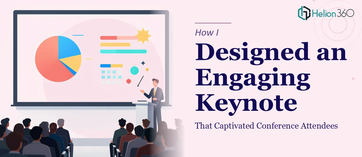 How I Designed an Engaging Keynote PowerPoint That Captivated Conference Attendees