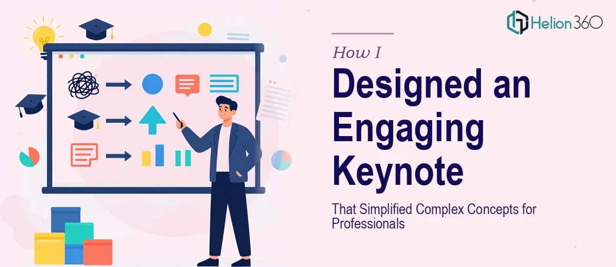 How I Designed an Engaging Keynote Presentation That Simplified Complex Course Concepts for Professionals