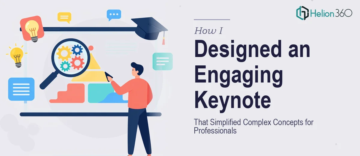 How I Designed an Engaging Keynote Presentation That Simplified Complex Course Concepts for Professionals