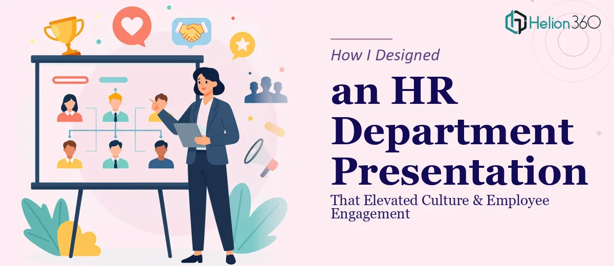 How I Designed an HR Department Presentation That Elevated Company Culture and Employee Engagement