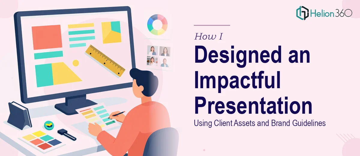 How I Designed an Impactful Google Slides Presentation Using Client Assets and Brand Guidelines