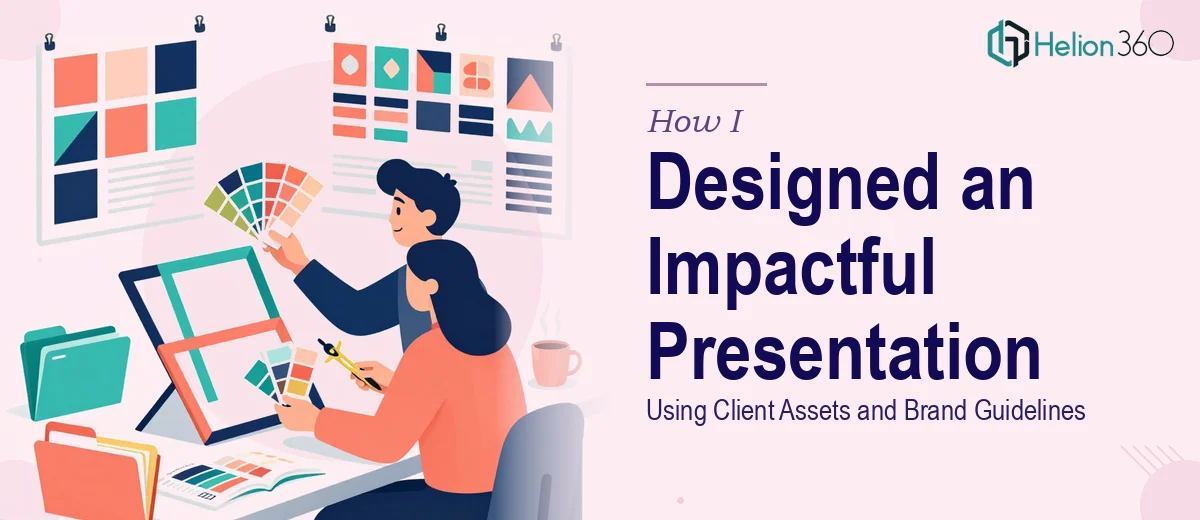 How I Designed an Impactful Google Slides Presentation Using Client Assets and Brand Guidelines