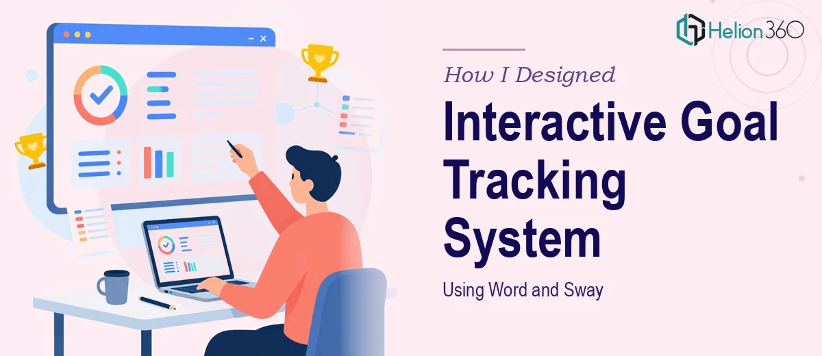 How I Designed an Interactive Goal and Action Tracking System Using Word and Sway