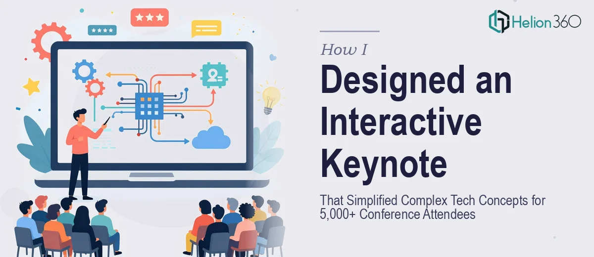How I Designed an Interactive Keynote Presentation That Simplified Complex Tech Concepts for 5,000+ Conference Attendees