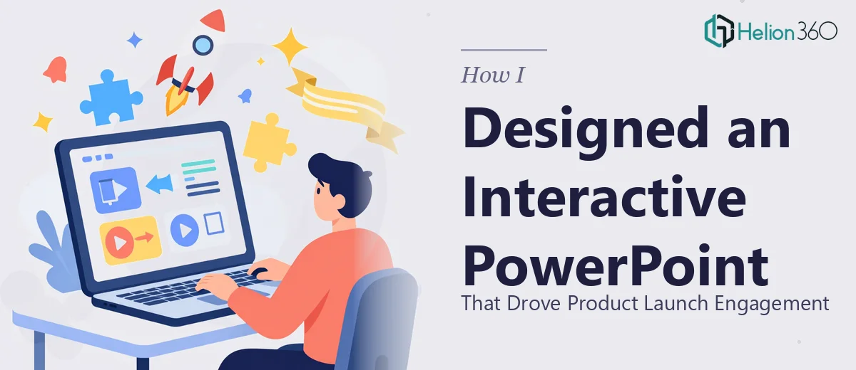 How I Designed an Interactive PowerPoint Presentation That Drove Product Launch Engagement