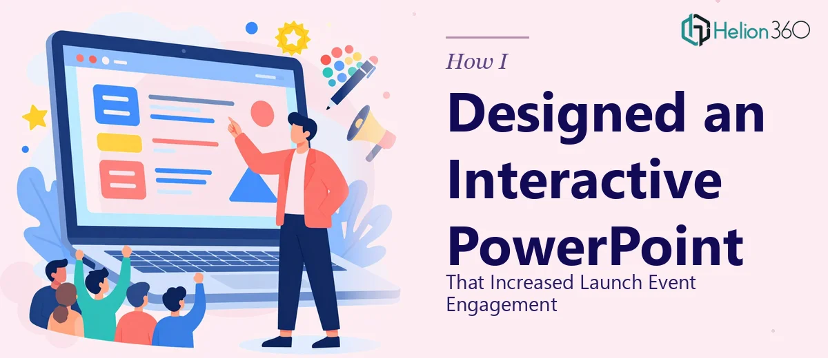 How I Designed an Interactive PowerPoint Presentation That Increased Launch Event Engagement