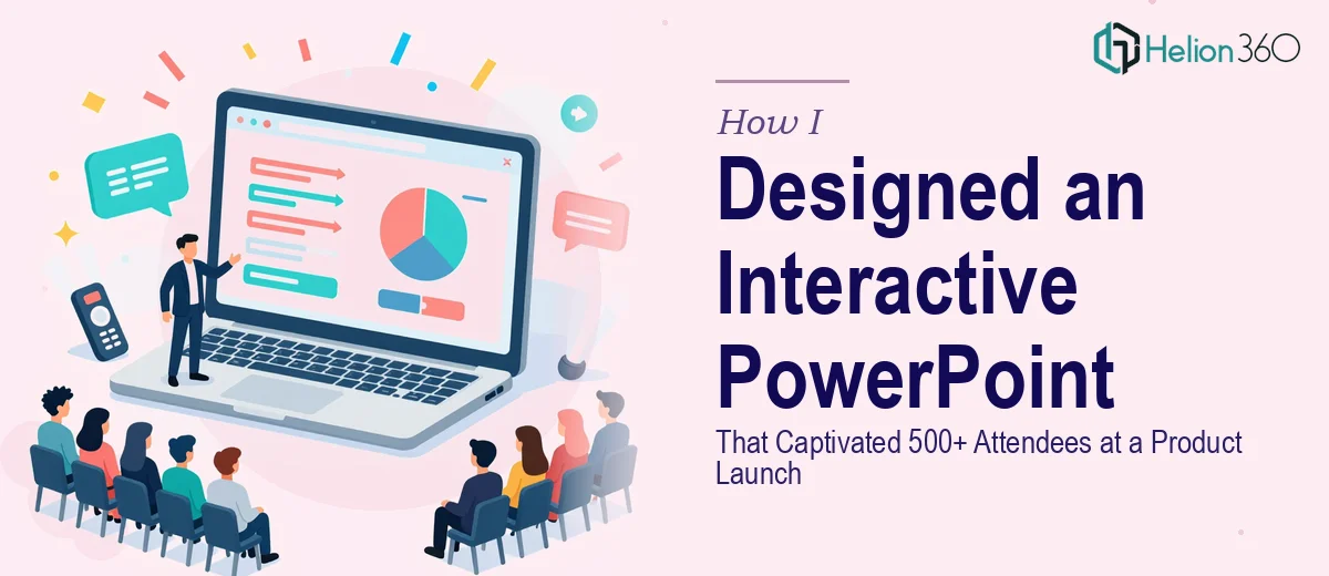 How I Designed an Interactive PowerPoint Presentation That Captivated 500+ Attendees at a Product Launch