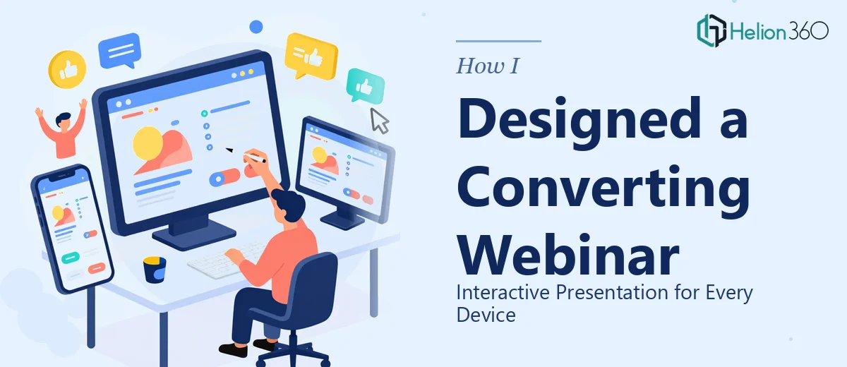 How I Designed an Interactive Webinar Presentation That Converts on Every Device
