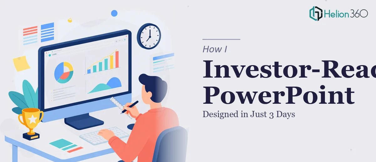 How I Designed an Investor-Ready PowerPoint Presentation in 3 Days