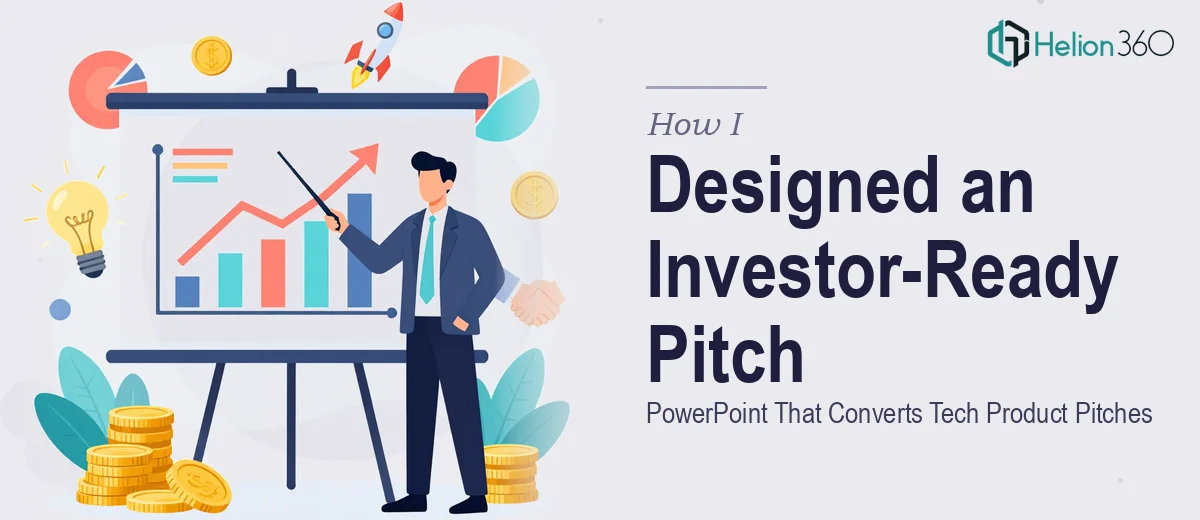 How I Designed an Investor-Ready PowerPoint Presentation That Converts Tech Product Pitches