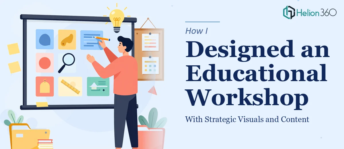 How I Designed and Enhanced an Educational Workshop Presentation With Strategic Visuals and Content