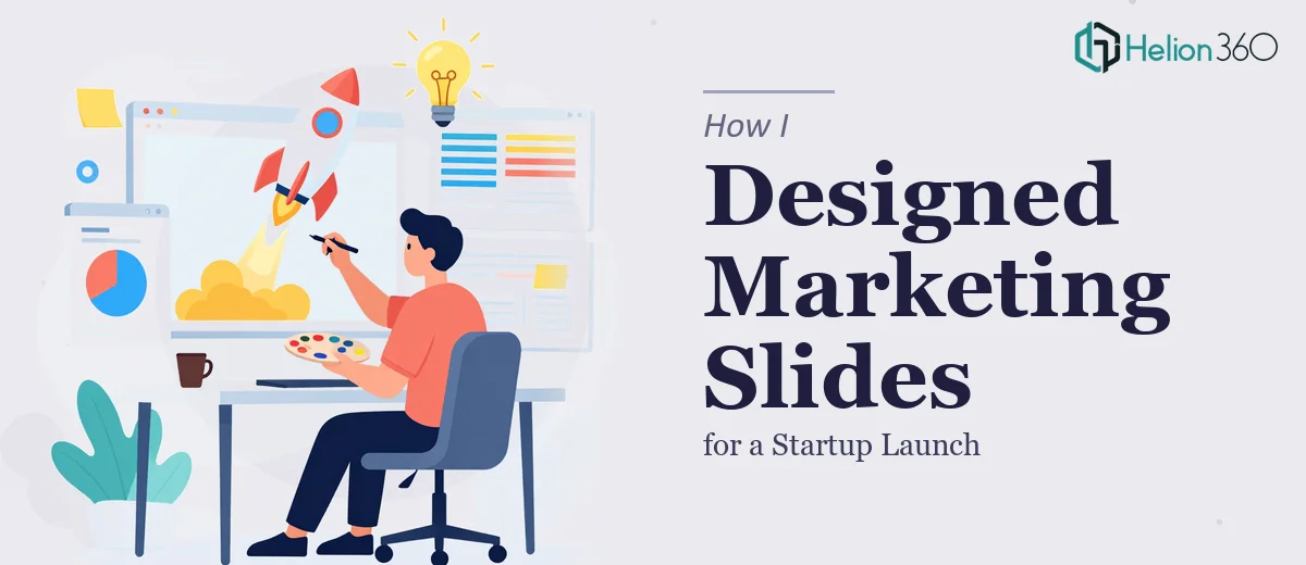 How I Designed and Refined Marketing Presentation Slides for a Startup Launch