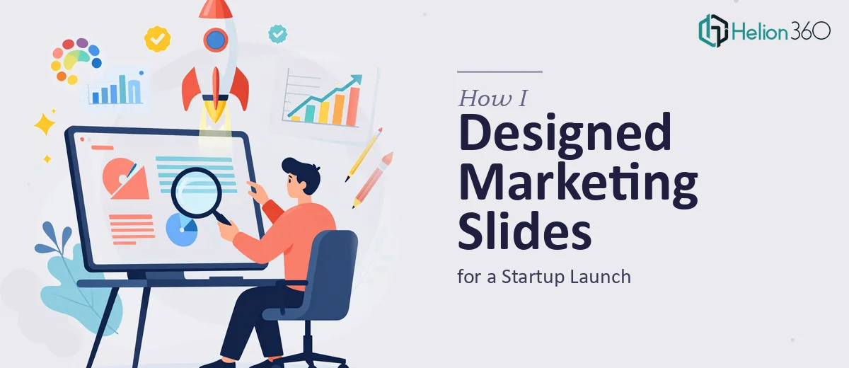 How I Designed and Refined Marketing Presentation Slides for a Startup Launch
