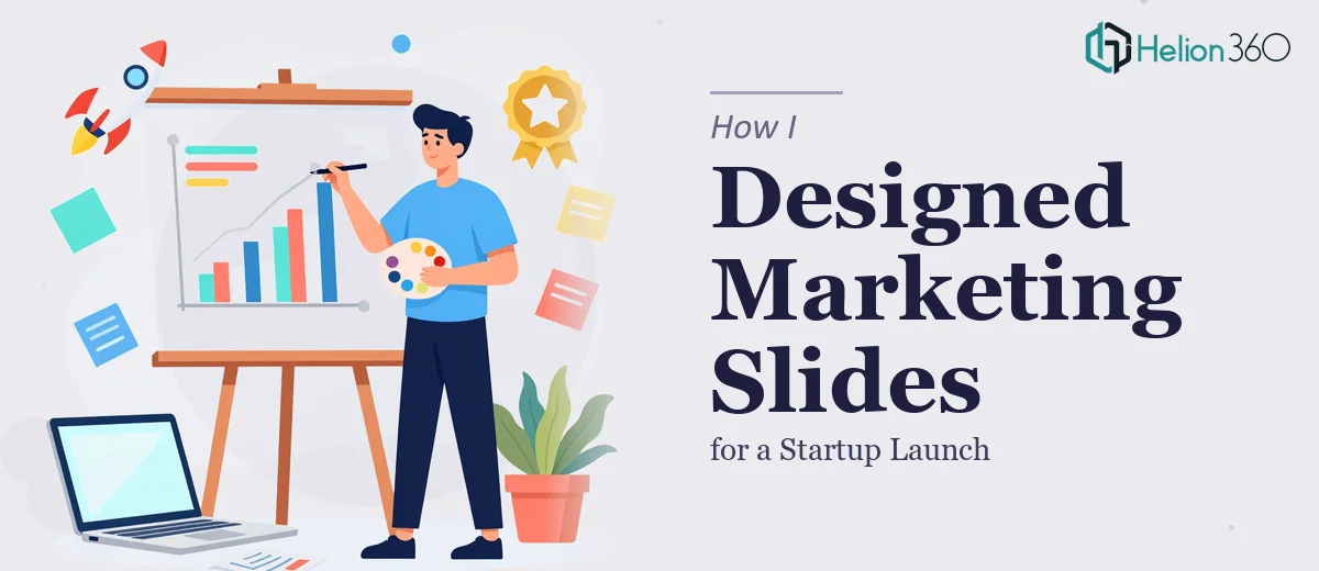 How I Designed and Refined Marketing Presentation Slides for a Startup Launch