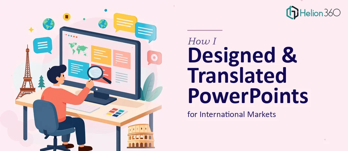 How I Designed and Translated PowerPoint Presentations for International Markets