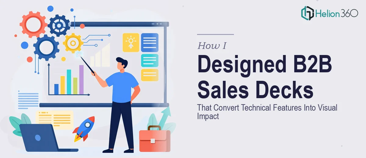 How I Designed B2B Software Sales Decks That Convert Technical Features Into Visual Impact