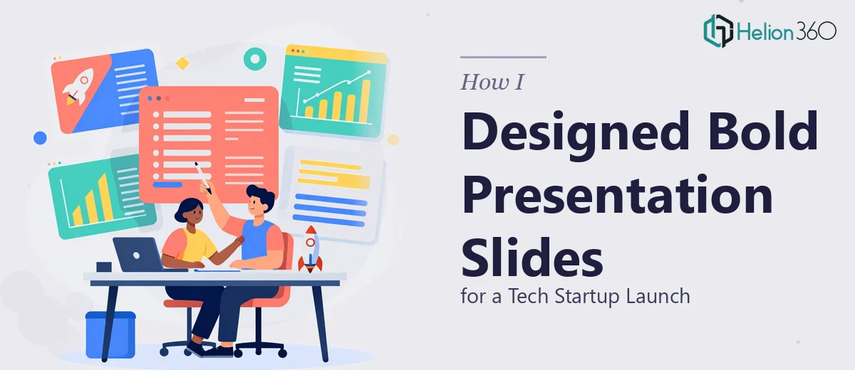 How I Designed Bold, User-Friendly Presentation Slides for a Tech Startup Launch