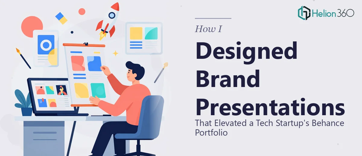 How I Designed Brand Presentations That Elevated a Tech Startup's Behance Portfolio