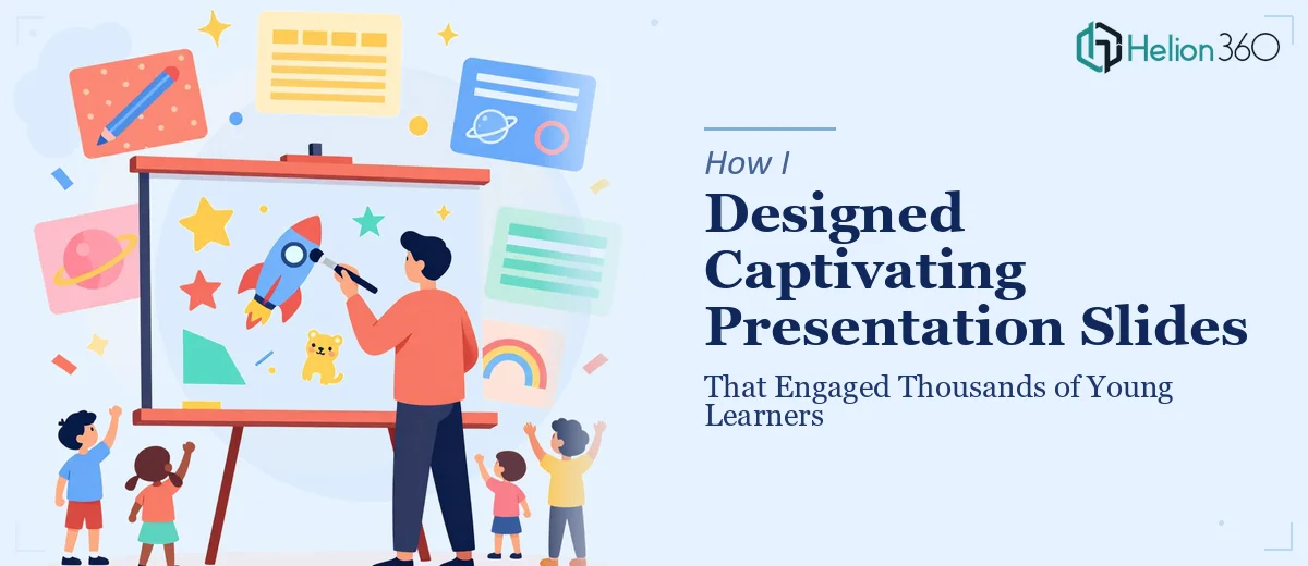How I Designed Captivating Presentation Slides That Engaged Thousands of Young Learners
