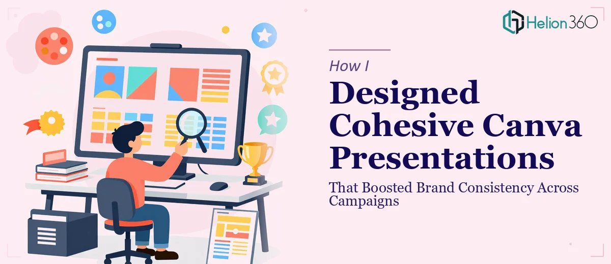How I Designed Cohesive Canva Presentations That Boosted Brand Consistency Across Marketing Campaigns