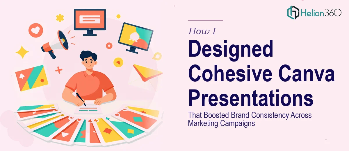 How I Designed Cohesive Canva Presentations That Boosted Brand Consistency Across Marketing Campaigns