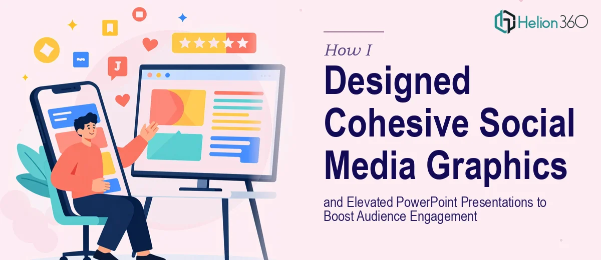 How I Designed Cohesive Social Media Graphics and Elevated PowerPoint Presentations to Boost Audience Engagement