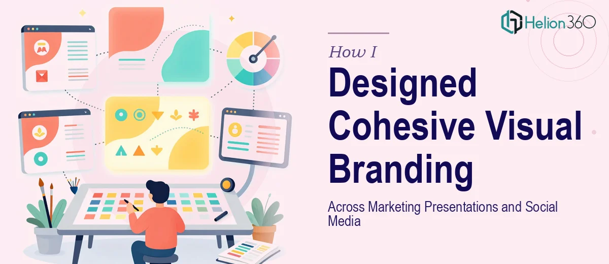How I Designed Cohesive Visual Branding Across Marketing Presentations and Social Media