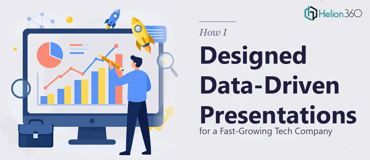 How I Designed Compelling Data-Driven Presentations for a Fast-Growing Tech Company