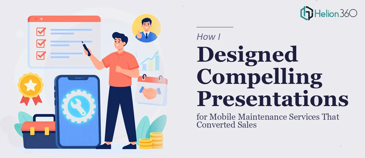 How I Designed Compelling Mobile Maintenance Service Presentations That Converted Sales