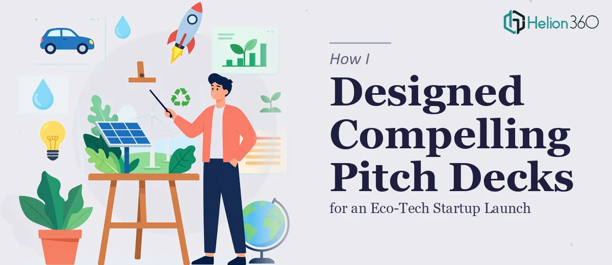 How I Designed Compelling Pitch Decks for an Eco-Tech Startup Launch