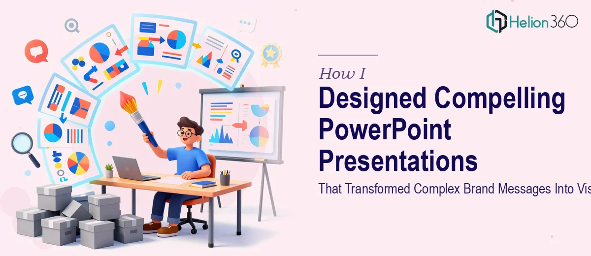 How I Designed Compelling PowerPoint Presentations That Transformed Complex Brand Messages Into Visual Narratives