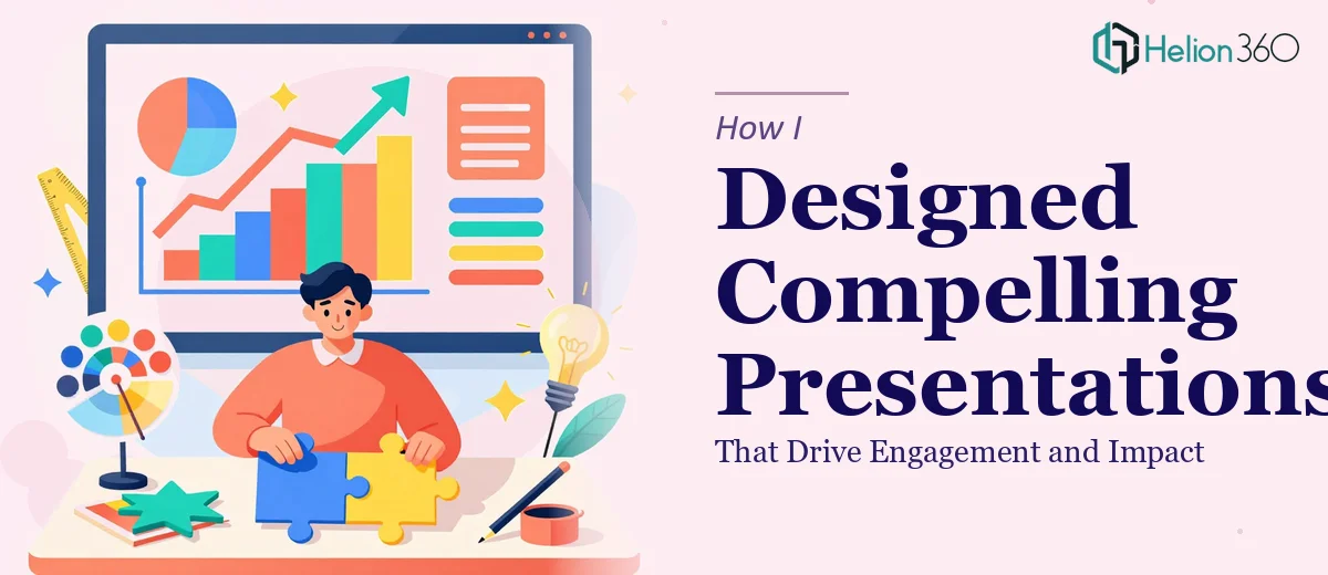How I Designed Compelling PowerPoint Presentations That Drive Engagement and Impact