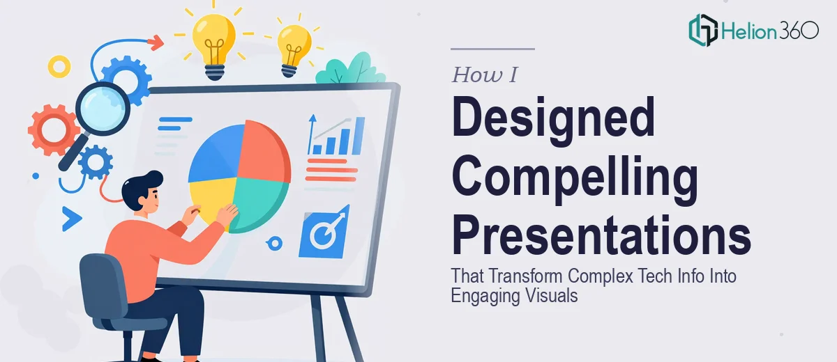 How I Designed Compelling Presentations That Transform Complex Tech Information Into Engaging Visuals