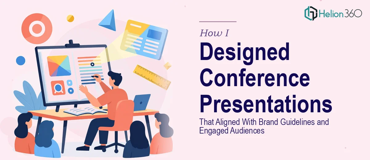 How I Designed Conference Presentations That Aligned With Brand Guidelines and Engaged Audiences