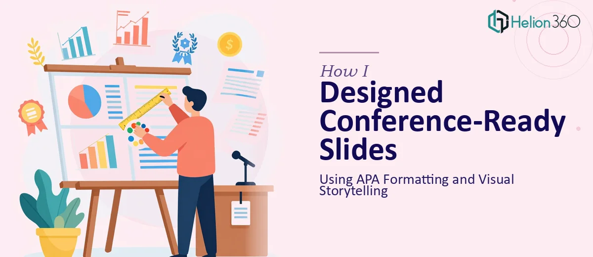 How I Designed Conference-Ready Presentation Slides Using APA Formatting and Visual Storytelling