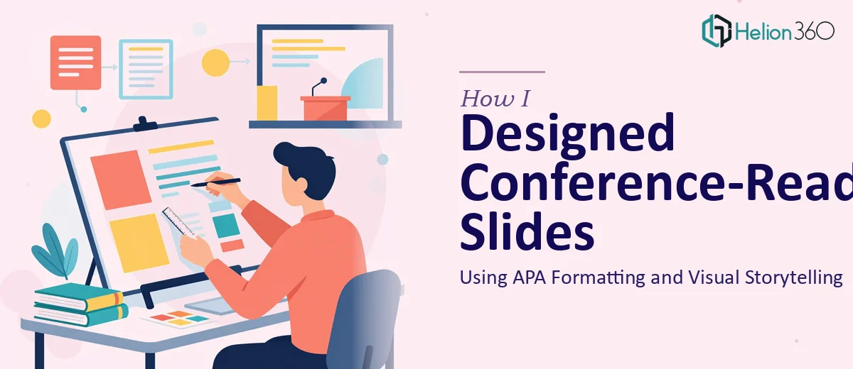 How I Designed Conference-Ready Presentation Slides Using APA Formatting and Visual Storytelling