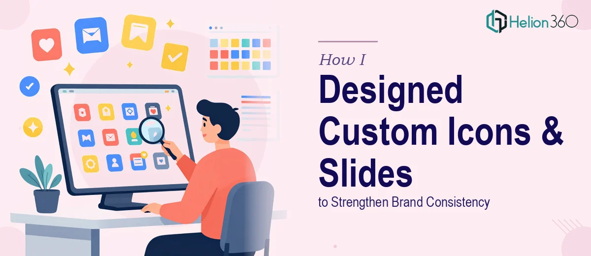 How I Designed Custom Icons and Updated Presentation Slides to Strengthen Brand Consistency