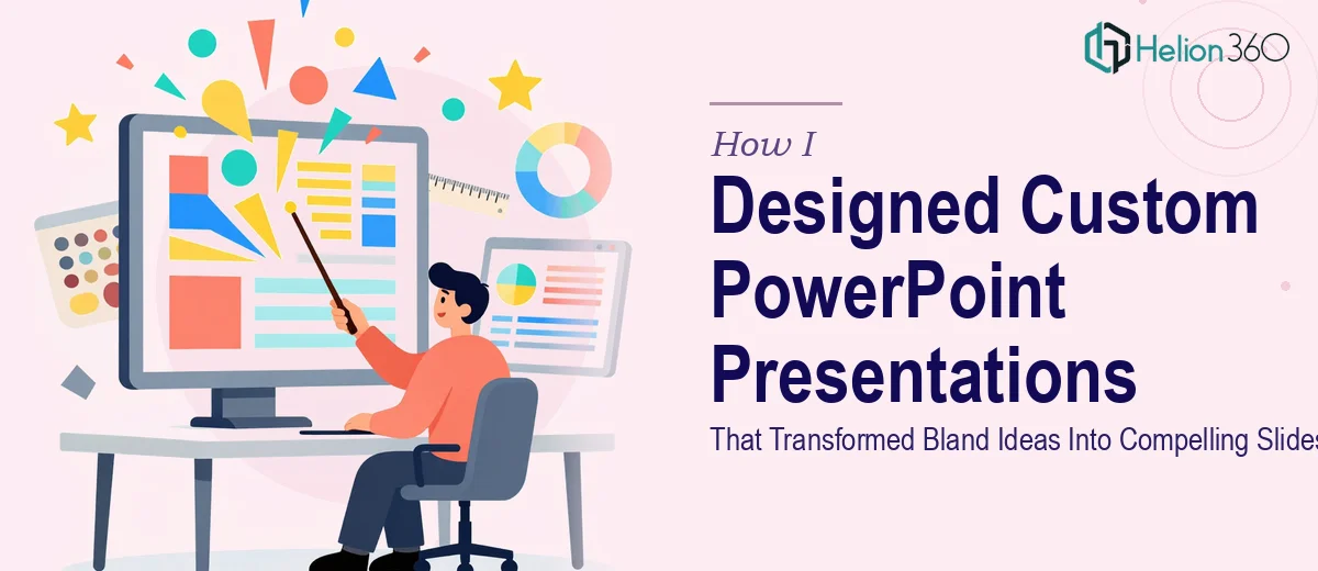 How I Designed Custom PowerPoint Presentations That Transformed Bland Ideas Into Visually Compelling Slideshows