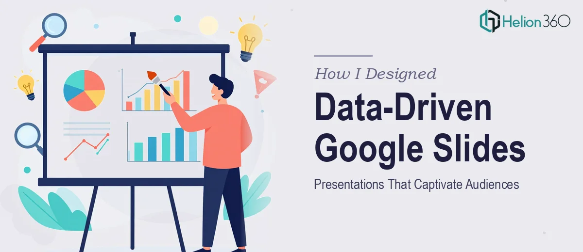 How I Designed Data-Driven Google Slides Presentations That Captivate Audiences