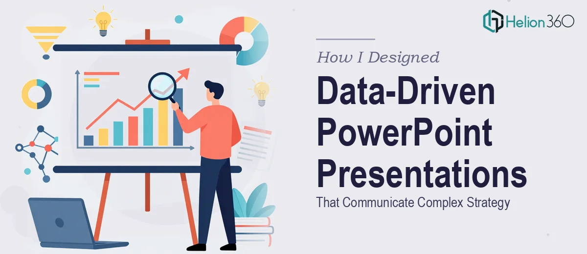 How I Designed Data-Driven PowerPoint Presentations That Communicate Complex Strategy