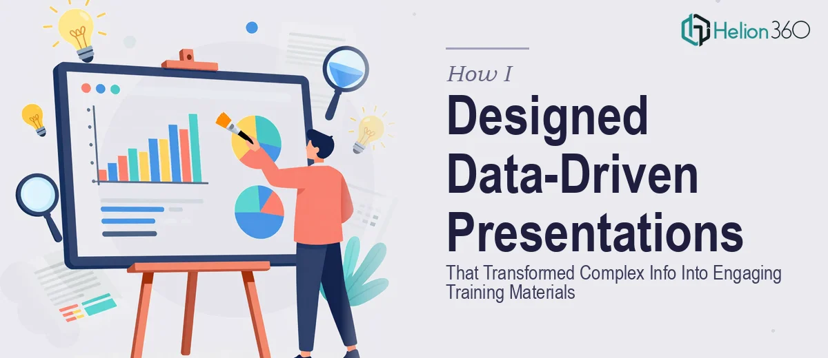 How I Designed Data-Driven PowerPoint Presentations That Transformed Complex Information Into Engaging Training Materials