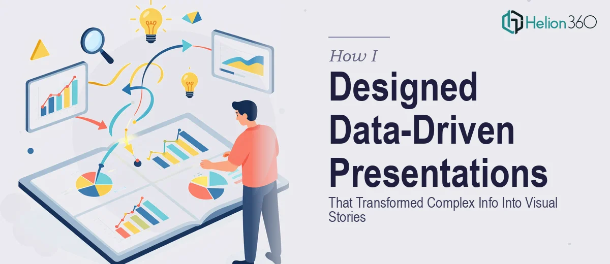 How I Designed Data-Driven Presentations That Transformed Complex Information Into Compelling Visual Stories