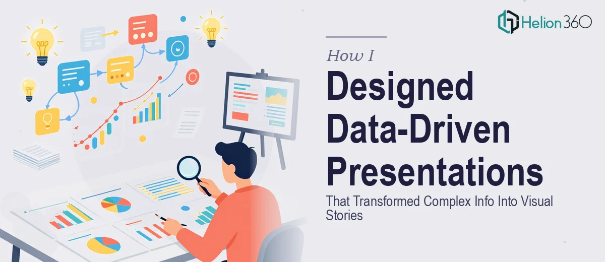 How I Designed Data-Driven Presentations That Transformed Complex Information Into Compelling Visual Stories