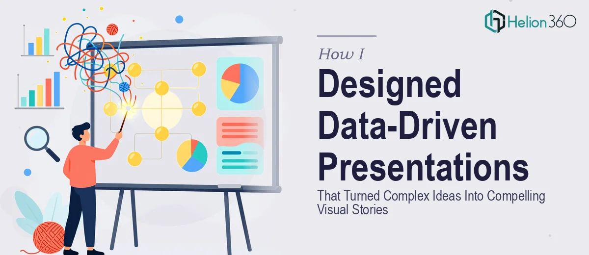 How I Designed Data-Driven Presentations That Turned Complex Ideas Into Compelling Visual Stories