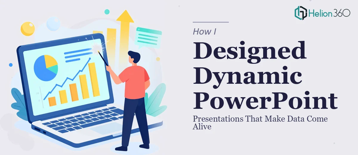 How I Designed Dynamic PowerPoint Presentations That Make Data Come Alive