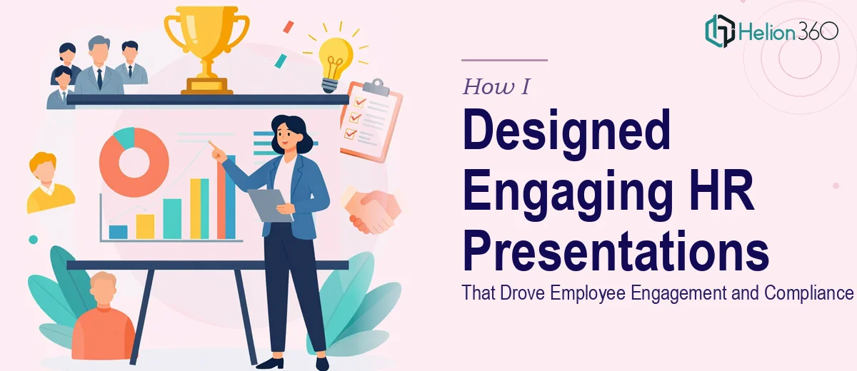 How I Designed Engaging HR PowerPoint Presentations That Drove Employee Engagement and Compliance