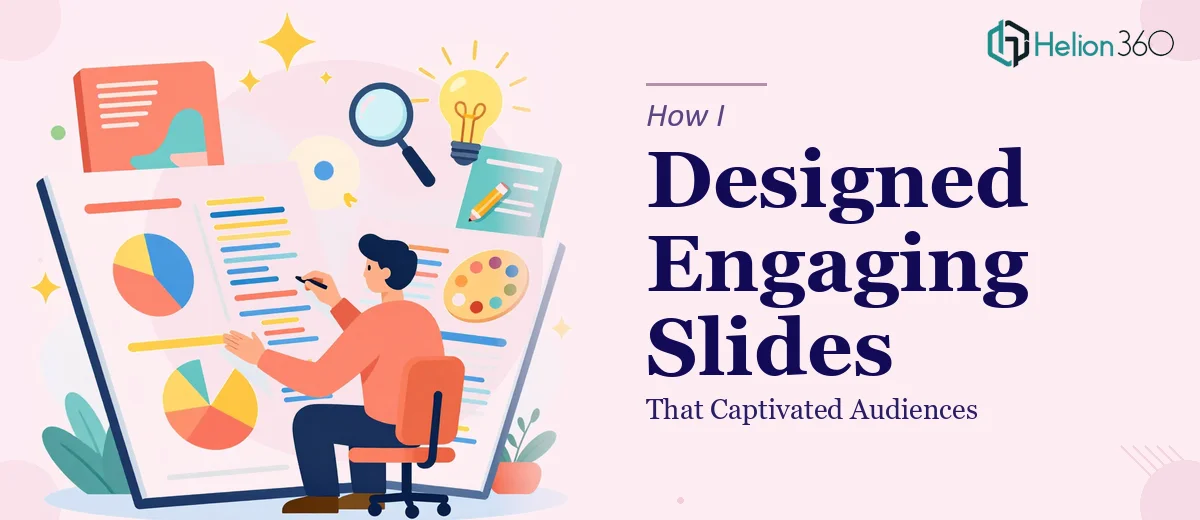 How I Designed Engaging Presentation Slides That Captivated Audiences